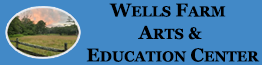 Wells Farm Arts And Education Center